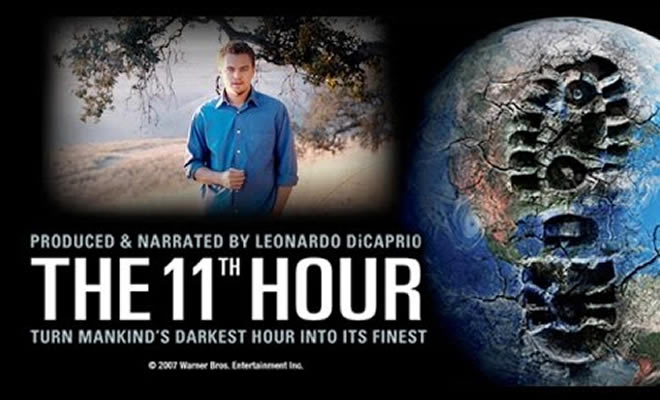 Προβολή Ντοκιμαντέρ: «The 11th Hour, 2007», διάρκειας 93΄